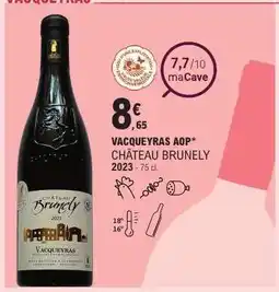 E.Leclerc VACQUEYRAS AOP* CHÂTEAU BRUNELY 2023 offre