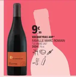 E.Leclerc VACQUEYRAS AOP* FAMILLE MARC ROMAIN LE GRAND JAS offre