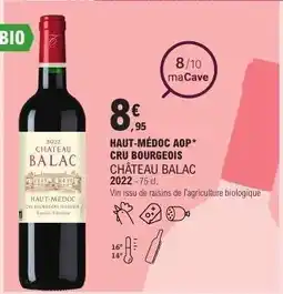 E.Leclerc HAUT-MÉDOC AOP* CRU BOURGEOIS CHÂTEAU BALAC 2022 offre