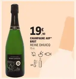 E.Leclerc CHAMPAGNE AOP* BRUT REINE DHUICQ offre