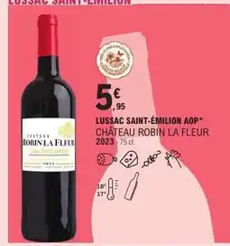 E.Leclerc CHÂTEAU ROBIN LA FLEUR 2023 offre
