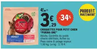 E.Leclerc CROQUETTES POUR PETIT CHIEN 'PURINA ONE' offre