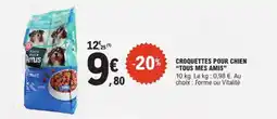 E.Leclerc CROQUETTES POUR CHIEN 'TOUS MES AMIS' offre