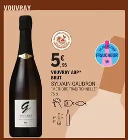 E.Leclerc VOUVRAY AOP* BRUT offre