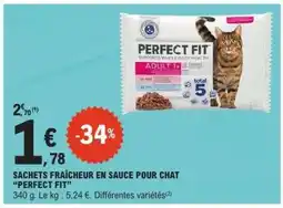 E.Leclerc Sachets fraîcheur en sauce pour chat 'Perfect Fit' offre