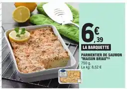 E.Leclerc Parmentier de saumon MAISON BRIAU offre