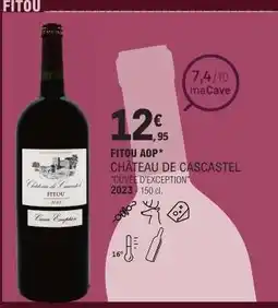 E.Leclerc CHÂTEAU DE CASCASTEL CUVÉE D'EXCEPTION offre