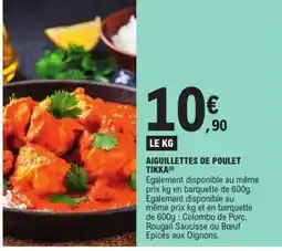 E.Leclerc AIGUILLETTES DE POULET TIKKA offre