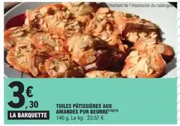 E.Leclerc Tuiles pâtissières aux amandes pur beurre offre