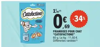 E.Leclerc Friandises pour chat Catisfactions offre
