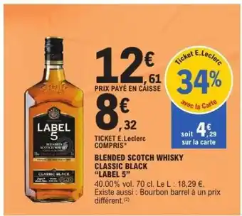 E.Leclerc BLENDED SCOTCH WHISKY CLASSIC BLACK LABEL 5 offre
