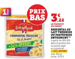 Hyper U ENTREMONT Emmental au lait thermise ou pasteurise offre