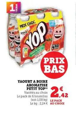 Hyper U YOP Yaourt a boire aromatise petit offre
