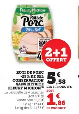 Hyper U FLEURY MICHON Roti de porc -25% de sel conservation sans nitrite offre
