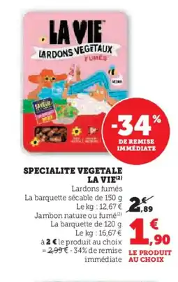 Hyper U LA VIE Specialite vegetale offre