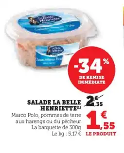 Hyper U LA BELLE HENRIETTE Salade offre