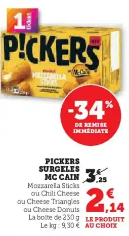 Hyper U PICKERS Surgeles mc cain offre
