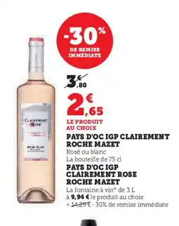 Hyper U ROCHE MAZET Pays d'oc igp clairement rose offre