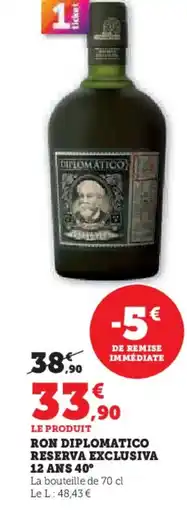 Hyper U Ron diplomatico reserva exclusiva 12 ans 40° offre