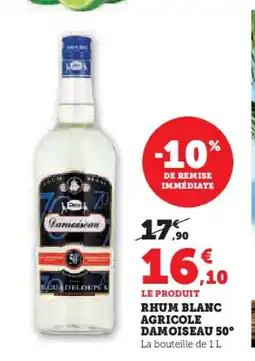 Hyper U Rhum blanc agricole damoiseau 50° offre