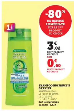Hyper U GARNIER FRUCTIS Shampooing offre