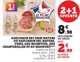 Hyper U Saucisson sec brin nature au choix ou saucisson sec nature, fumé, aux noisettes, aux chanterelles et au beaufort offre