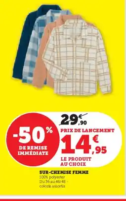 Hyper U Sur-chemise femme offre