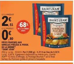 E.Leclerc SAINT JEAN Pâtes fraîches aux girolles poêlées & persil de la drôme offre