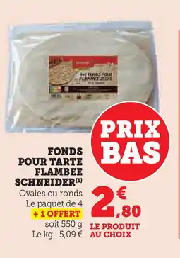 Hyper U FLAMBEE SCHNEIDER Fonds pour tarte offre