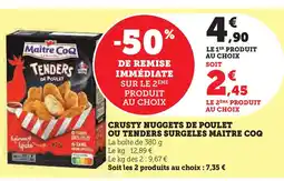 Hyper U MAITRE COQ Crusty nuggets de poulet ou tenders surgeles offre
