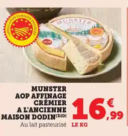 Hyper U MAISON DODIN Munster aop affinage crémier a l'ancienne offre