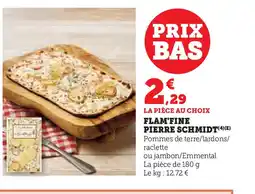 Hyper U PIERRE SCHMIDT Flam fine offre