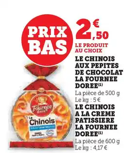 U Express LA FOURNEE DOREE Le chinois aux pepites de chocolat offre