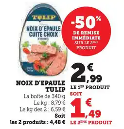 U Express TULIP Noix d'epaule offre