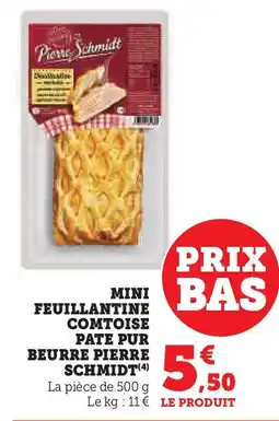 U Express PIERRE SCHMIDT Mini feuillantine comtoise pate pur beurre offre