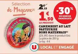 U Express BONS MAYENNAIS Camembert au lait pasteurise offre