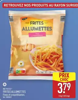 ALDI MR FRITES Frites allumettes offre