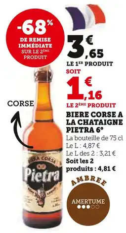 U Express PIETRA 6° Bière Corse à la Châtaigne Pietra 6° offre