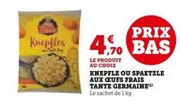 U Express TANTE GERMAINE Knepfle offre