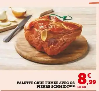 U Express PIERRE SCHMIDT Palette crue fumée avec os offre