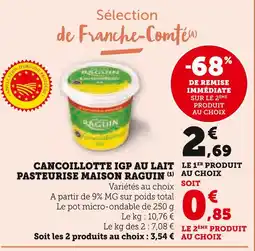 U Express Maison Raguin Cancoillotte IGP au lait pasteurisé offre