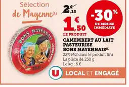 U Express Bons Mayennais Camembert au lait pasteurisé offre