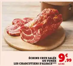 U Express Les Charcutiers d'Alsace Échine crue salée ou fumée offre