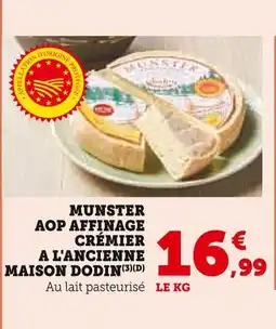 U Express Maison Dodin Munster AOP Affinage Crémier à l'Ancienne offre
