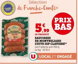 U Express Claviere Saucisses de Montbeliard Cuite IGP offre