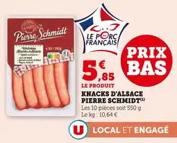 U Express Pierre Schmidt Knacks d'Alsace offre