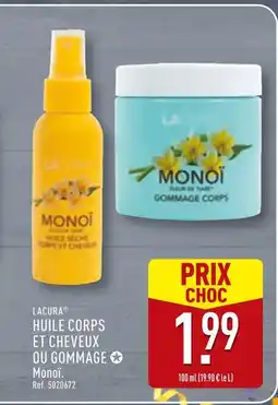 ALDI LACURA Huile corps et cheveux ou gommage Monoï offre