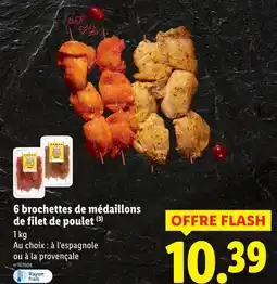 Lidl 6 brochettes de médaillons de filet de poulet offre