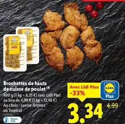 Lidl Brochettes de hauts de cuisse de poulet offre