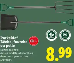 Lidl Parkside Bêche, fourche ou pelle offre